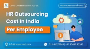 HR Outsourcing Cost in India 2026: Per Employee