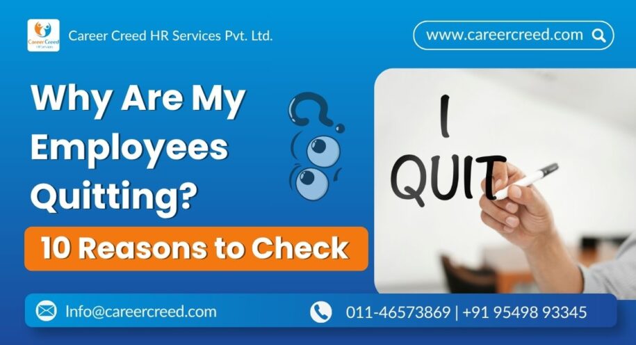 Why Are My Employees Quitting? 10 Reasons to Check